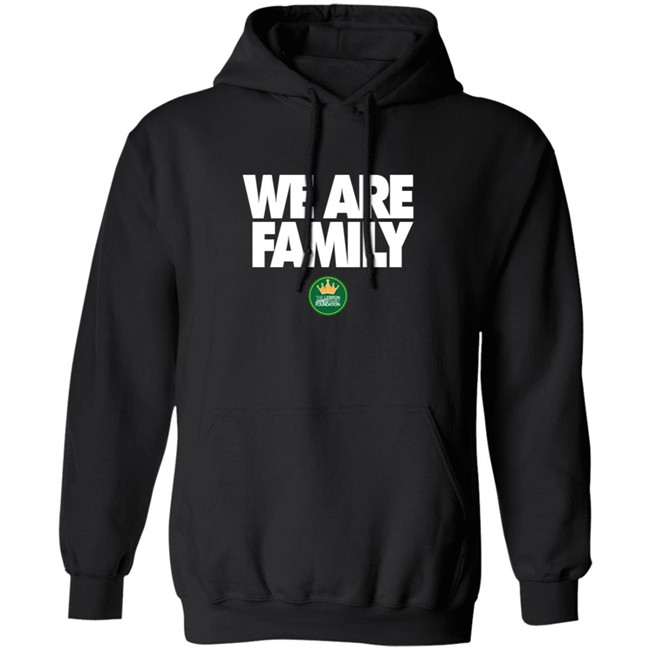 We Are Family Hoodie Lebron James We Are Family Hoodie Lebron James