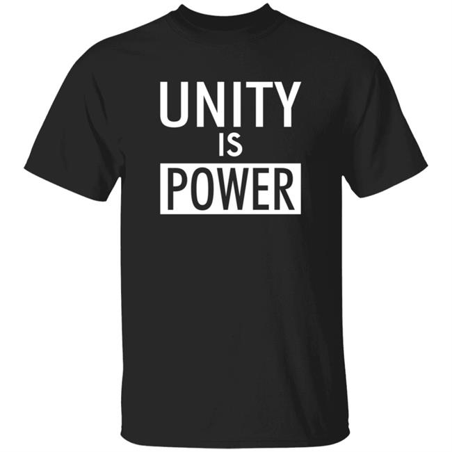 Unity Is Power Together We Stand Against Racism Shirt