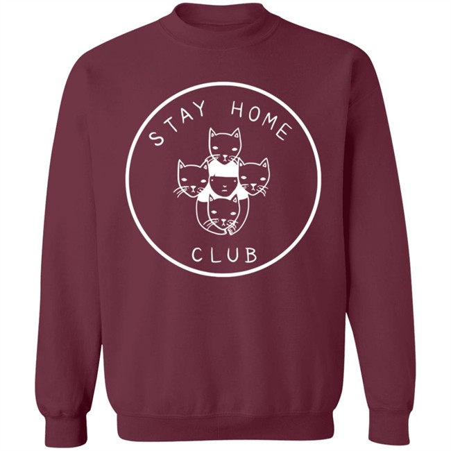 Stay At Home Club Sweatshirt Stay At Home Club Sweatshirt
