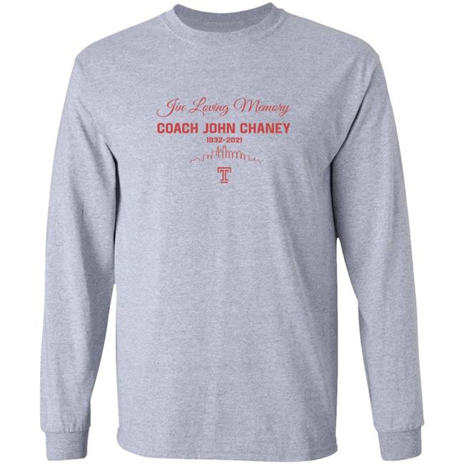 In Loving Memory Coach John Chaney Shirt In Loving Memory Coach John Chaney Shirt
