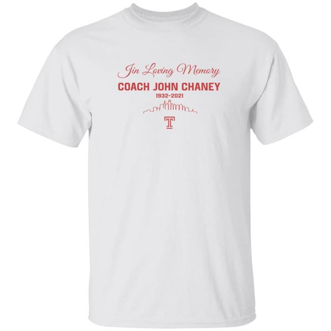 In Loving Memory Coach John Chaney Shirt