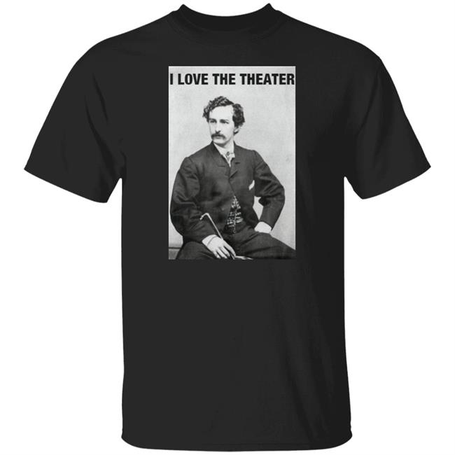 I Love The Theater Shirt Constitution of No Authority