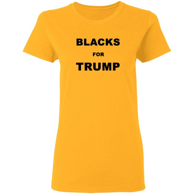 Blacks For Trump Shirt Blacks For Trump Shirt