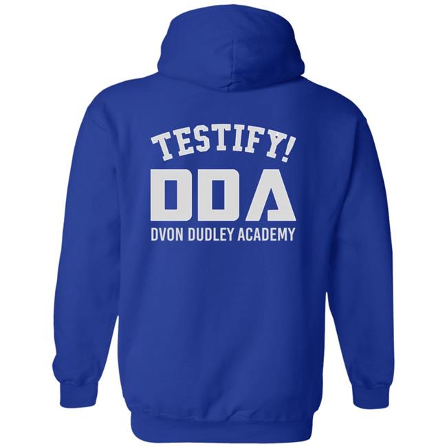 The D-Von Academy Oh My Brother Shirt Testify Dda Dvon Dudley Academy The D-Von Academy Oh My Brother Shirt Testify Dda Dvon Dudley Academy
