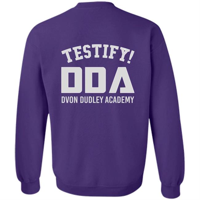 The D-Von Academy Oh My Brother Shirt Testify Dda Dvon Dudley Academy The D-Von Academy Oh My Brother Shirt Testify Dda Dvon Dudley Academy