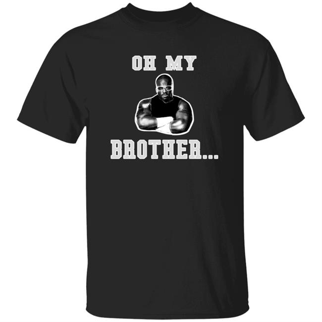 The D-Von Academy Oh My Brother Shirt Testify Dda Dvon Dudley Academy