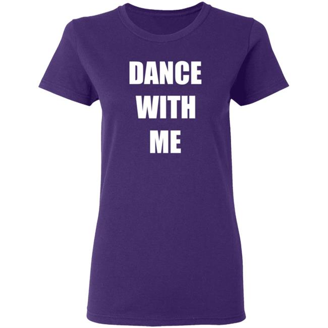 Dance With Me The Dancing Trucker Shirt Dance With Me The Dancing Trucker Shirt
