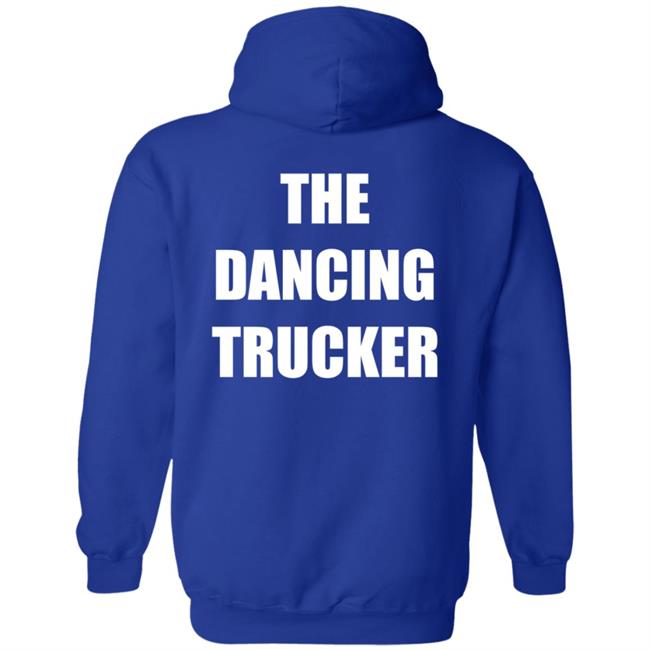 Dance With Me The Dancing Trucker Shirt Dance With Me The Dancing Trucker Shirt