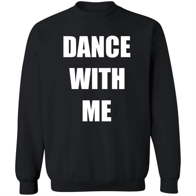 Dance With Me The Dancing Trucker Shirt Dance With Me The Dancing Trucker Shirt