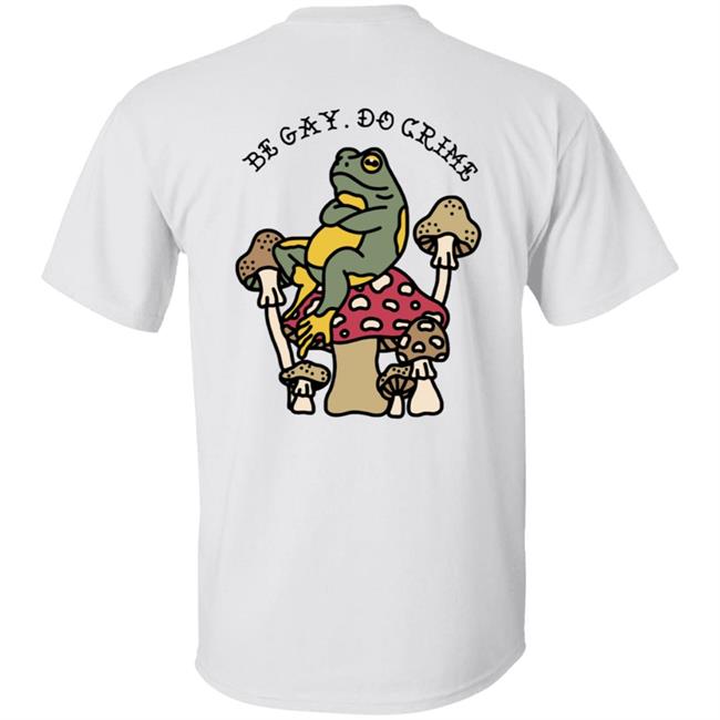 Be Gay Do Crime Sweatshirt Be Gay Do Crime Sweatshirt