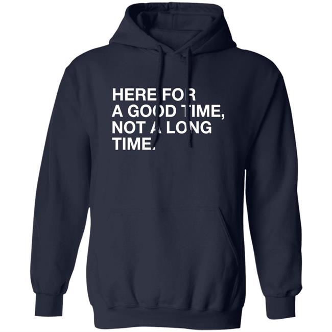 Obvious Shirts Here For A Good Time Not A Long Time Shirt St. Patrick’S Obvious Shirts Here For A Good Time Not A Long Time Shirt St. Patrick’S