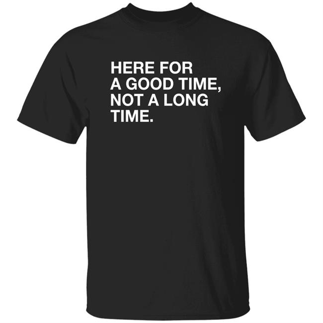 Obvious Shirts Here For A Good Time Not A Long Time Shirt St. Patrick’S Obvious Shirts Here For A Good Time Not A Long Time Shirt St. Patrick’S