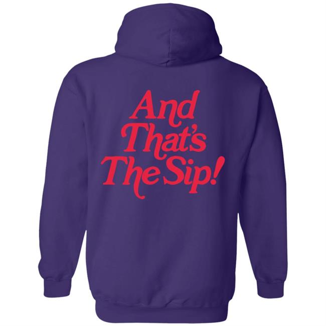 The Sip Merch The Sip Hoodie The Sip Merch The Sip Hoodie