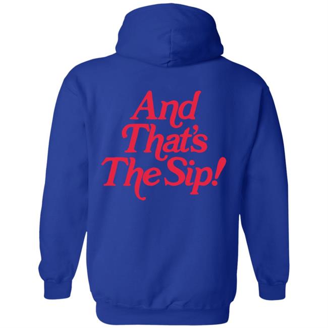 The Sip Merch The Sip Hoodie The Sip Merch The Sip Hoodie