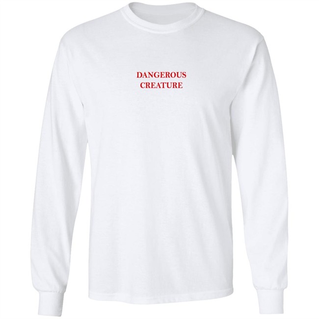 Dangerous Creature Sweatshirt Kyrsten Sinema Dangerous Creature Sweatshirt Kyrsten Sinema