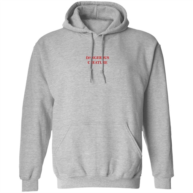 Dangerous Creature Sweatshirt Kyrsten Sinema Dangerous Creature Sweatshirt Kyrsten Sinema