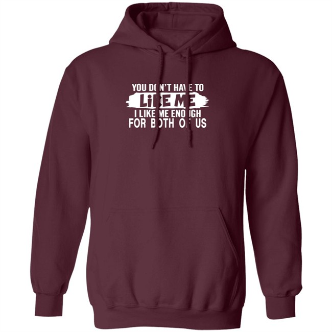 Inspire Uplift You Don't Have to Like Me Tee Shirt Inspire Uplift You Don't Have to Like Me Tee Shirt