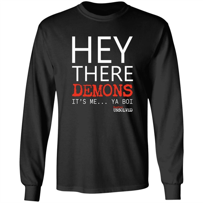 BuzzFeed Unsolved Hey There Demons It's Me Ya Boi Shirt BuzzFeed Unsolved Hey There Demons It's Me Ya Boi Shirt