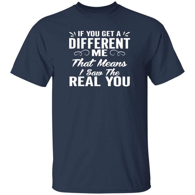 Inspire Uplift If You Get A Different Tee Shirt Inspire Uplift If You Get A Different Tee Shirt