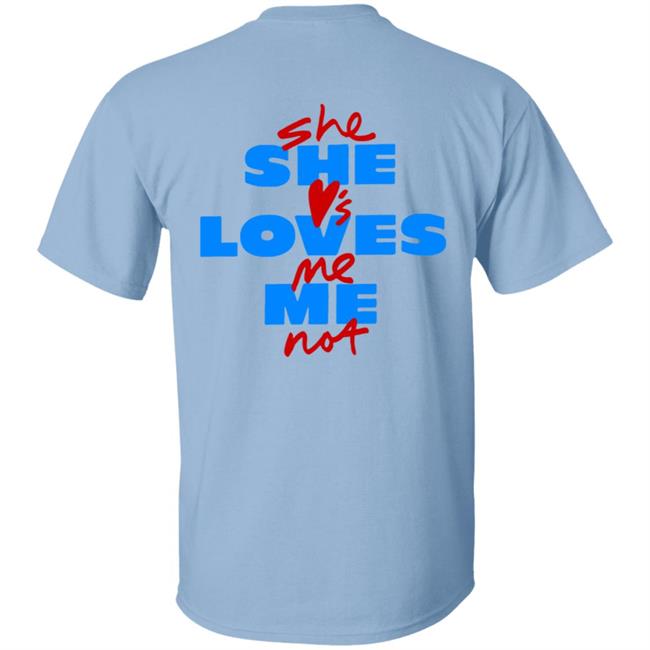 Alexander 23 Merch She Loves Me Tee Shirt Alexander 23 Merch She Loves Me Tee Shirt