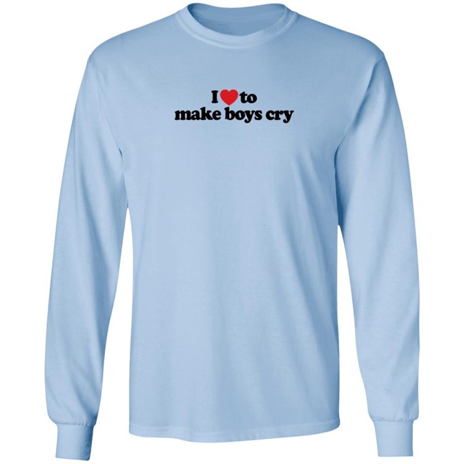 I Love To Make Boys Cry T Shirt Adoreschoni I Love To Make Boys Cry T Shirt Adoreschoni