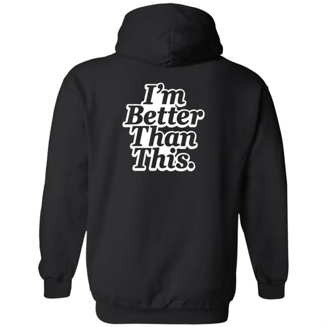 Philip Defranco Merch I'm Better Than This T Shirt Philip Defranco Merch I'm Better Than This T Shirt