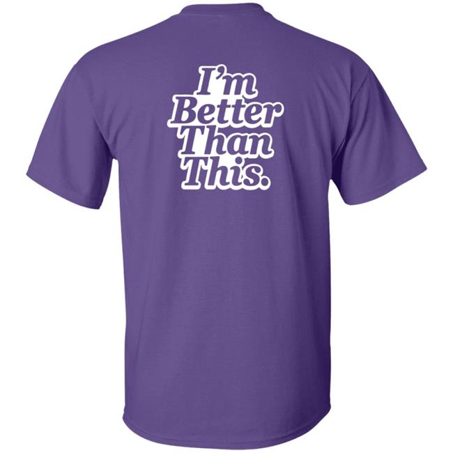 Philip Defranco Merch I'm Better Than This T Shirt Philip Defranco Merch I'm Better Than This T Shirt