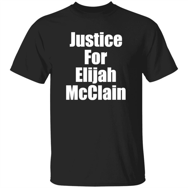 Justice For Elijah McClain Shirt Michael Malone Torrey Craig