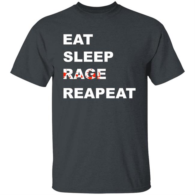 Sullivan King Merch Tyfr Eat Sleep Rage Repeat Shirt Sullivan King Merch Tyfr Eat Sleep Rage Repeat Shirt