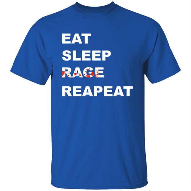 Sullivan King Merch Tyfr Eat Sleep Rage Repeat Shirt Sullivan King Merch Tyfr Eat Sleep Rage Repeat Shirt