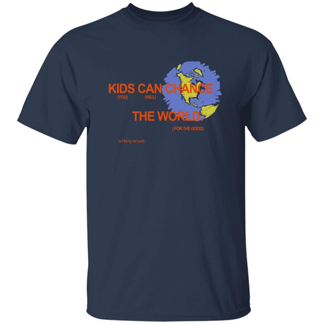 Kid Quill Merch Change The World Shirt Kid Quill Merch Change The World Shirt