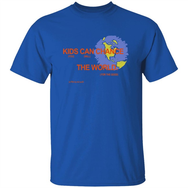 Kid Quill Merch Change The World Shirt Kid Quill Merch Change The World Shirt