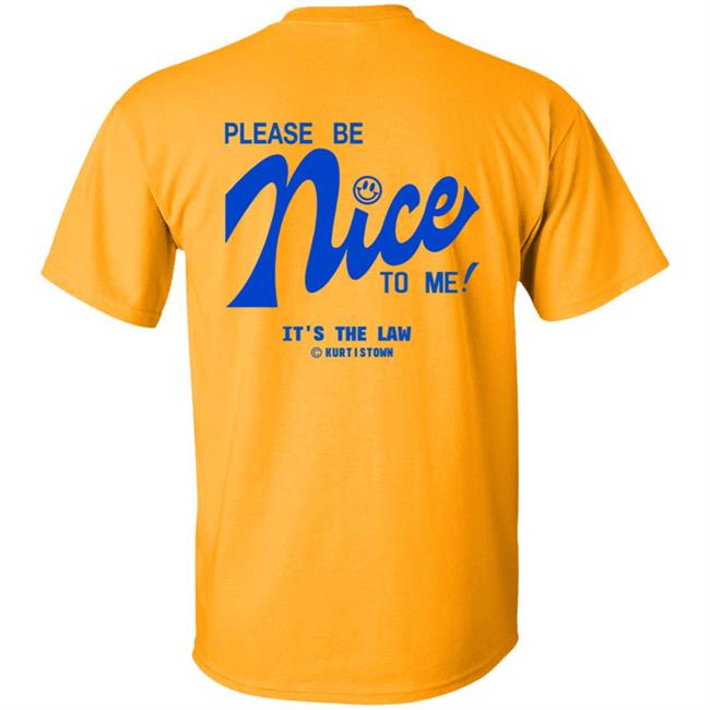 Kurtis Connor Merch Kurtistown Please Be Nice To Me Shirt Kurtis Connor Merch Kurtistown Please Be Nice To Me Shirt