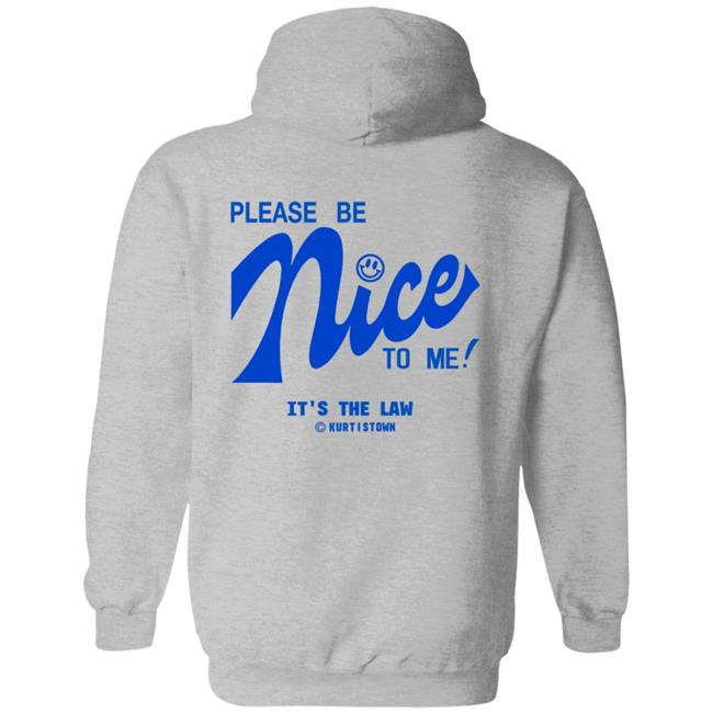 Kurtis Connor Merch Kurtistown Please Be Nice To Me Shirt Kurtis Connor Merch Kurtistown Please Be Nice To Me Shirt