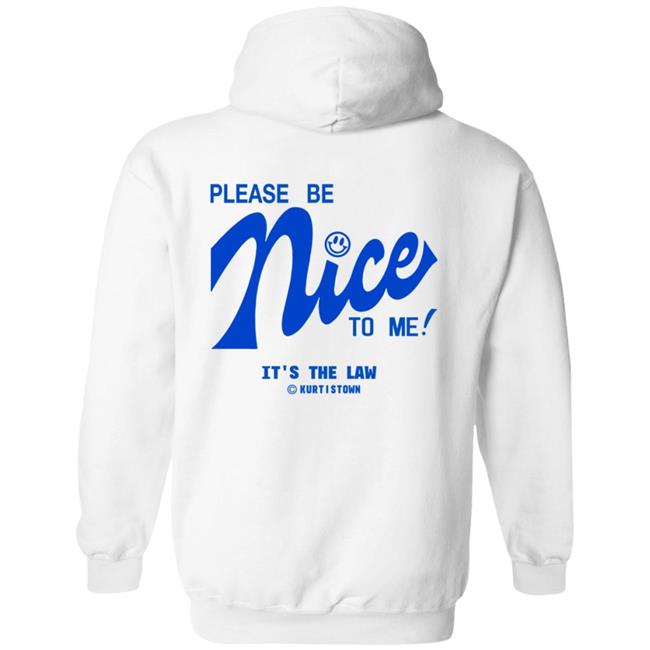 Kurtis Connor Merch Kurtistown Please Be Nice To Me Shirt Kurtis Connor Merch Kurtistown Please Be Nice To Me Shirt