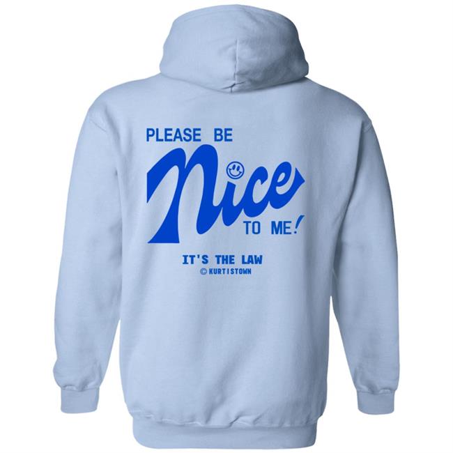 Kurtis Connor Merch Kurtistown Please Be Nice To Me Shirt Kurtis Connor Merch Kurtistown Please Be Nice To Me Shirt