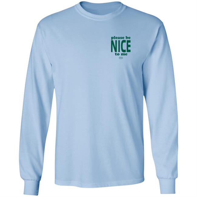 Kurtis Connor Merch Kurtis Conner Shop Please Be Nice To Me SweatShirt Kurtis Connor Merch Kurtis Conner Shop Please Be Nice To Me SweatShirt