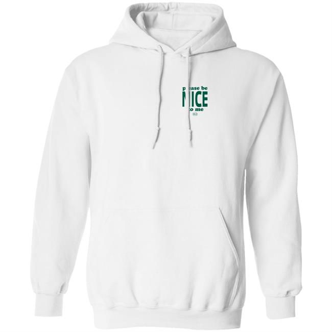 Kurtis Connor Merch Kurtis Conner Shop Please Be Nice To Me SweatShirt Kurtis Connor Merch Kurtis Conner Shop Please Be Nice To Me SweatShirt