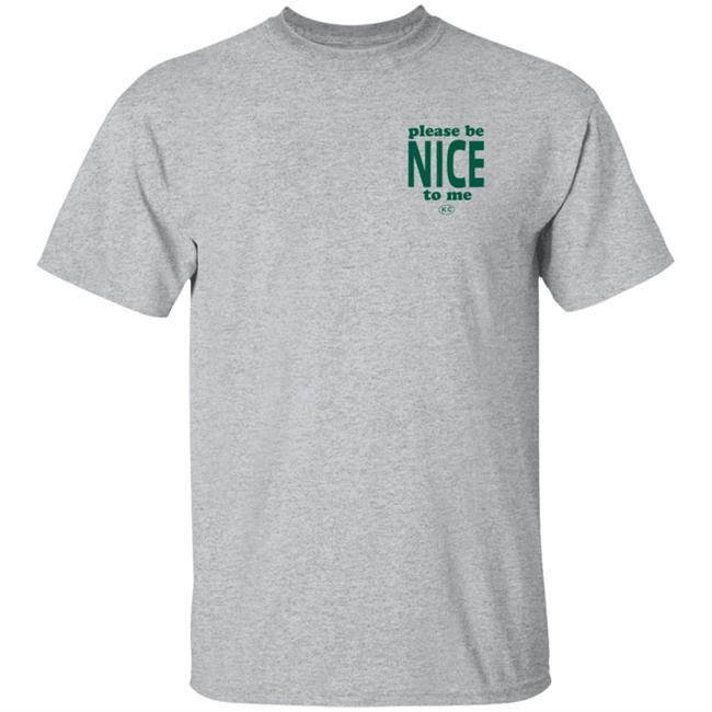 Kurtis Connor Merch Kurtis Conner Shop Please Be Nice To Me SweatShirt Kurtis Connor Merch Kurtis Conner Shop Please Be Nice To Me SweatShirt