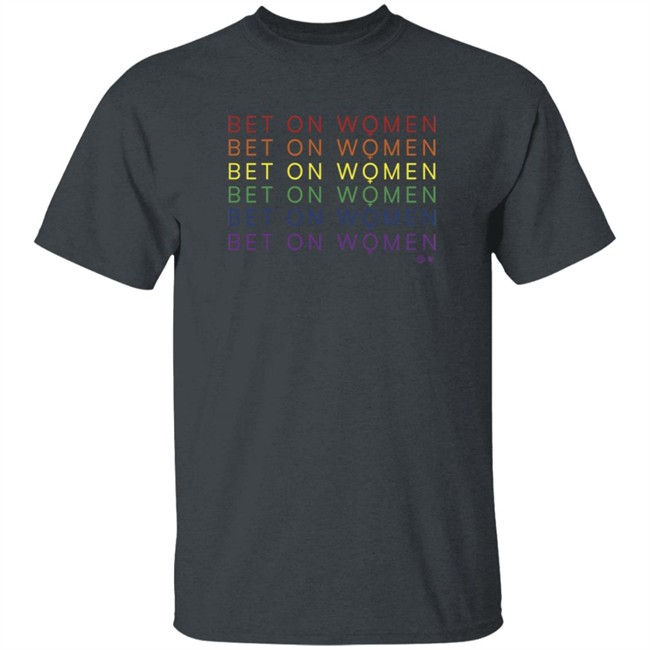 Bet On Women Pride Breakingt T Shirt Womens History Month Bet On Women Pride Breakingt T Shirt Womens History Month
