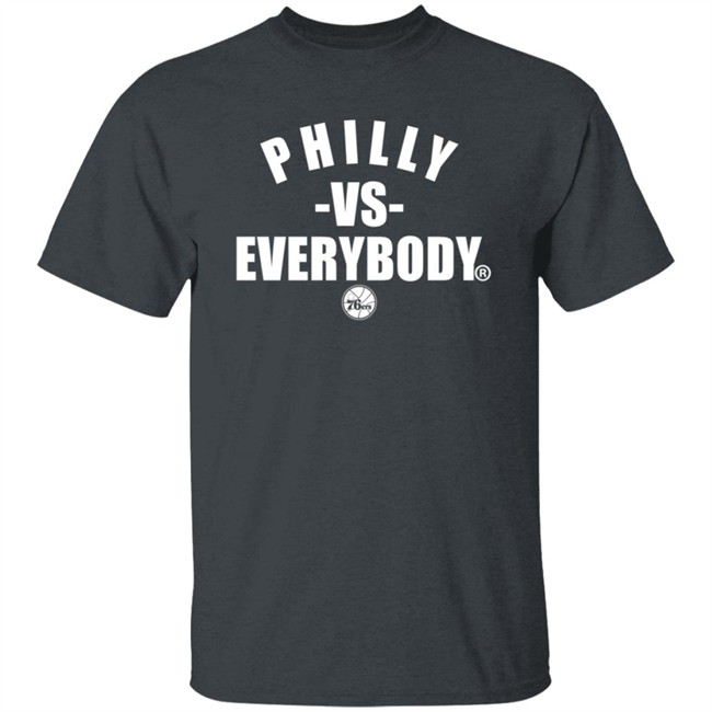 Philly Vs Everybody Hoodie Shirt Philly Vs Everybody Hoodie Shirt