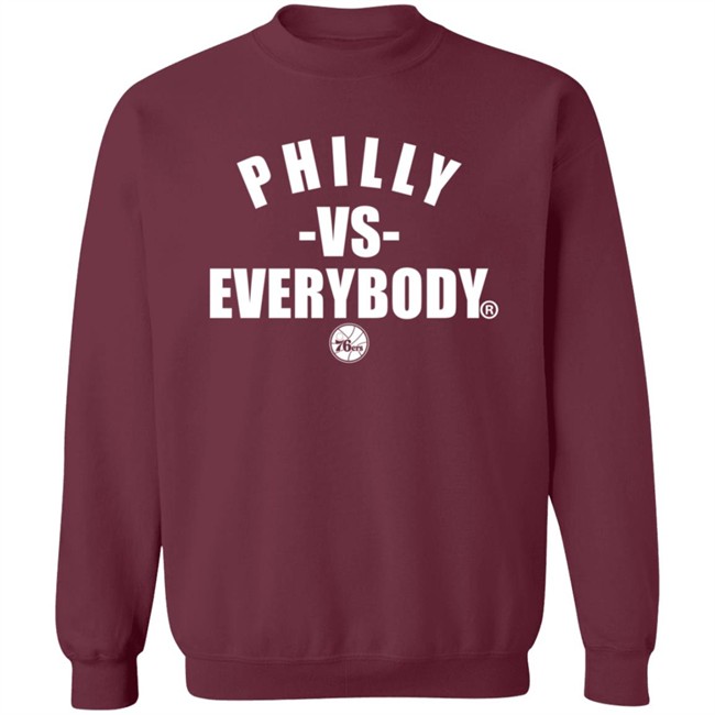 Philly Vs Everybody Hoodie Shirt Philly Vs Everybody Hoodie Shirt