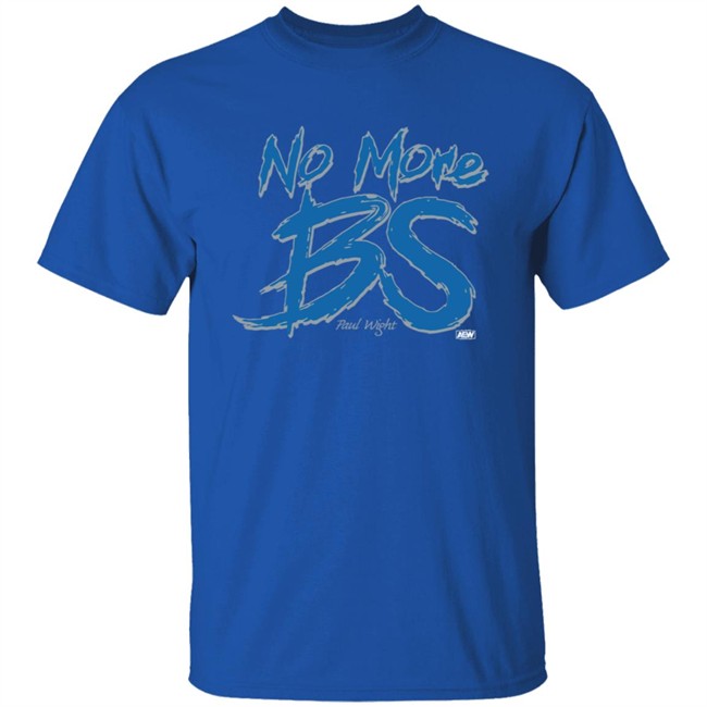 Wwe Merch No More BS Shirt Paul Wight Wwe Merch No More BS Shirt Paul Wight