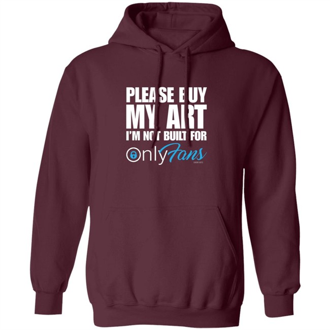 Cariniarts Merch OnlyFans Please Buy My Art I'm Not Built For Shirt Hoodie Cariniarts Merch OnlyFans Please Buy My Art I'm Not Built For Shirt Hoodie