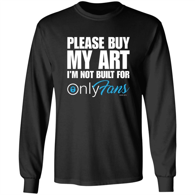 Cariniarts Merch OnlyFans Please Buy My Art I'm Not Built For Shirt Hoodie Cariniarts Merch OnlyFans Please Buy My Art I'm Not Built For Shirt Hoodie