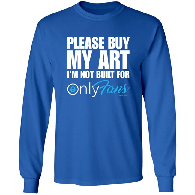 Cariniarts Merch OnlyFans Please Buy My Art I'm Not Built For Shirt Hoodie Cariniarts Merch OnlyFans Please Buy My Art I'm Not Built For Shirt Hoodie