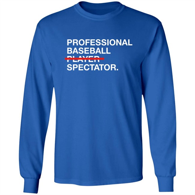Obvious Shirts Merch Professional Baseball Player Spectator T Shirt Obvious Shirts Merch Professional Baseball Player Spectator T Shirt