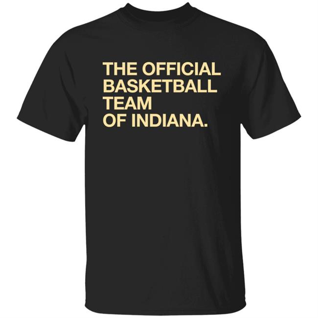 Obvious Shirts Shop The Official Basketball Team Of Indiana Shirt Joey Mulinaro