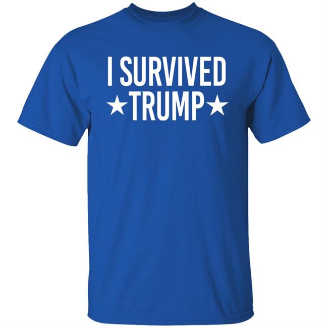 I Survived Trump Shirt