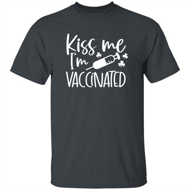 Kiss Me I'm Vaccinated Shirt Kiss Me I'm Vaccinated Shirt